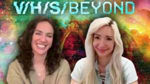 V/H/S/Beyond’s Kate Siegel & Alanah Pearce On The Importance Of Ambition And Creating Space On A Low Budget